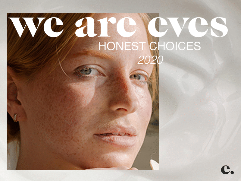 We Are Eves Honest Choices 2020